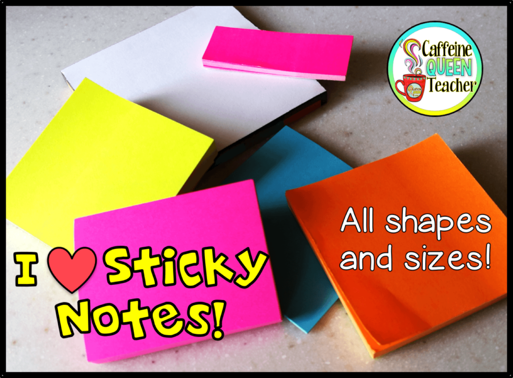 Every teacher needs tons of sticky notes