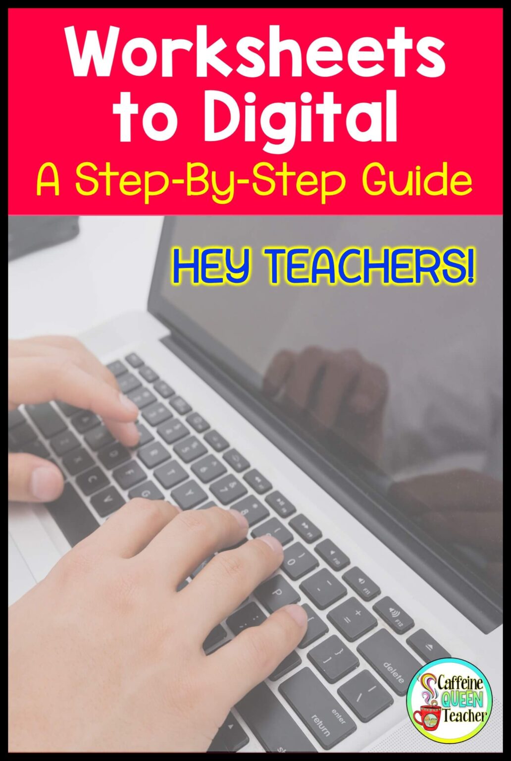 Step-By-Step: Convert Worksheets for Distance Learning - Caffeine Queen ...