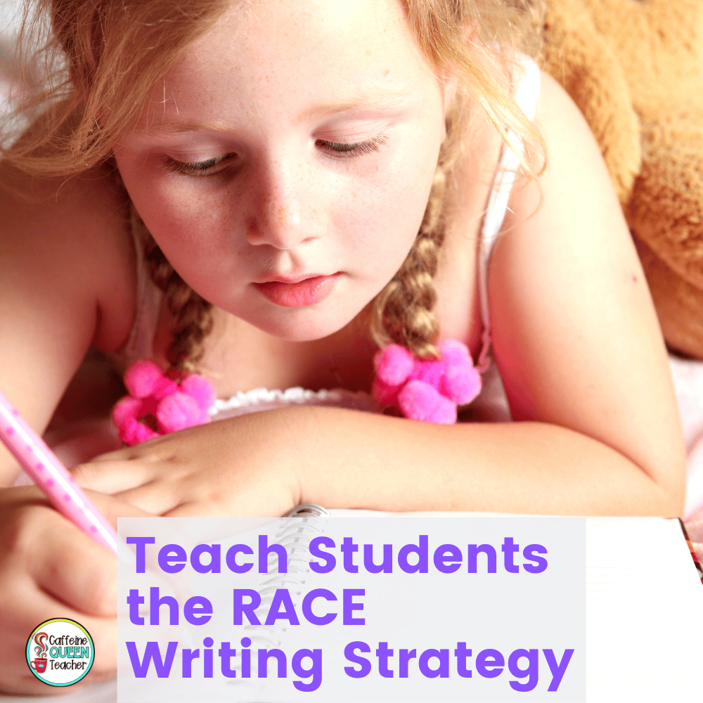 Teach students the RACE - RACES writing strategy to construct high-quality answers using text evidence.